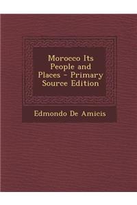 Morocco Its People and Places