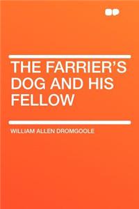 The Farrier's Dog and His Fellow