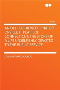 An Old-Fashioned Senator