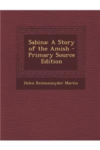 Sabina: A Story of the Amish