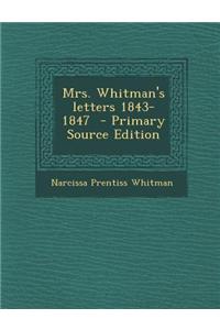 Mrs. Whitman's Letters 1843-1847