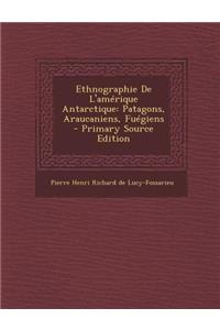 Ethnographie De L'amérique Antarctique