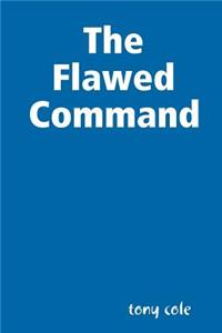 Flawed Command