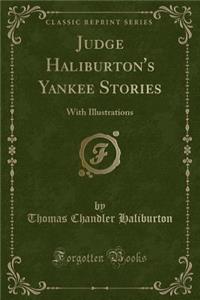 Judge Haliburton's Yankee Stories