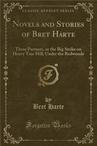 Novels and Stories of Bret Harte