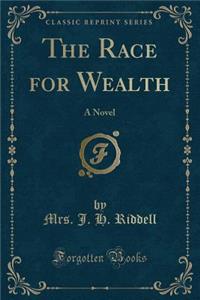 The Race for Wealth
