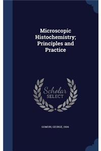 Microscopic Histochemistry; Principles and Practice