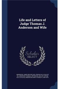 Life and Letters of Judge Thomas J. Anderson and Wife