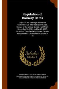 Regulation of Railway Rates