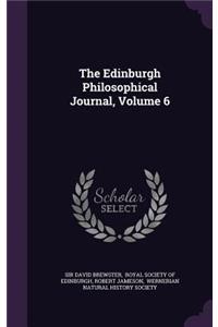 Edinburgh Philosophical Journal, Volume 6