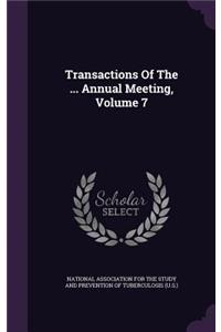 Transactions of the ... Annual Meeting, Volume 7