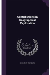 Contributions in Geographical Exploration