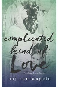 Complicated Kind of Love