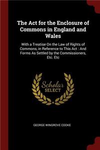 Act for the Enclosure of Commons in England and Wales