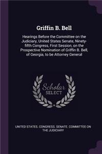 Griffin B. Bell