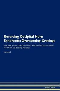 Reversing Occipital Horn Syndrome