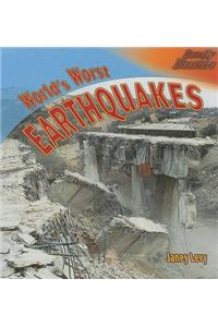 World's Worst Earthquakes