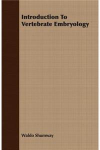 Introduction to Vertebrate Embryology