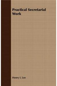 Practical Secretarial Work