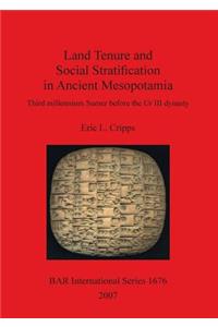 Land Tenure and Social Stratification in Ancient Mesopotamia