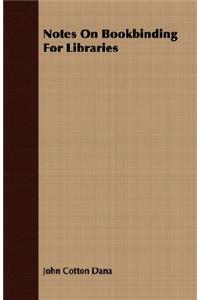 Notes on Bookbinding for Libraries