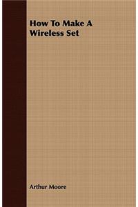 How To Make A Wireless Set