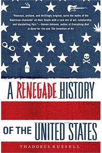 A Renegade History of the United States