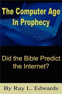 The Computer Age In Prophecy