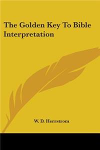 Golden Key To Bible Interpretation