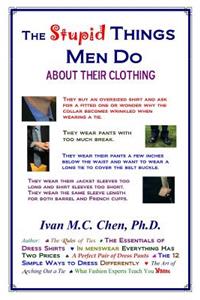 Stupid Things Men Do About Their Clothing