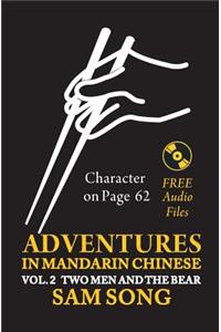 Adventures in Mandarin Chinese Two Men and The Bear