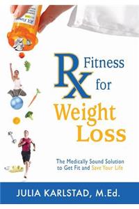 Rx Fitness for Weight Loss