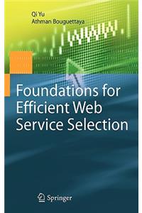 Foundations for Efficient Web Service Selection