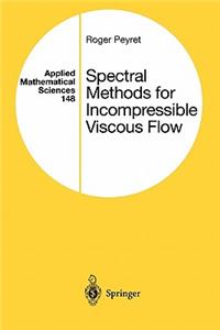 Spectral Methods for Incompressible Viscous Flow