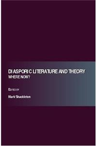 Diasporic Literature and Theory - Where Now?