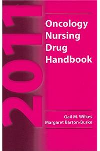 2011 Oncology Nursing Drug Handbook