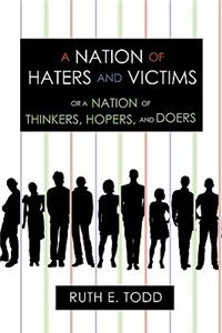 Nation of Haters and Victims