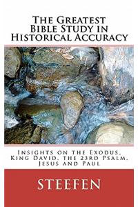 The Greatest Bible Study in Historical Accuracy