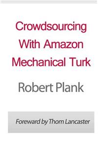 Crowdsourcing With Amazon Mechanical Turk