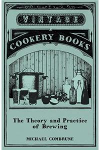 Theory and Practice of Brewing