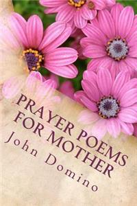 Prayer Poems For Mother