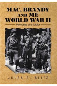 Mac, Brandy and Me World War II