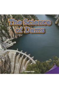 The Science of Dams