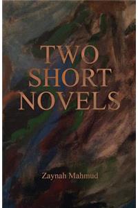 Two Short Novels