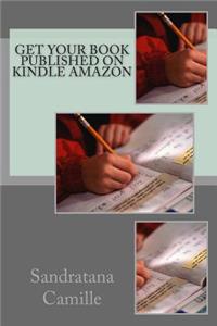 Get Your Book Published On Kindle Amazon
