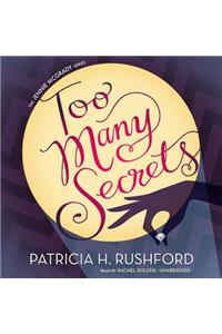 Too Many Secrets Lib/E