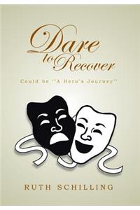 Dare To Recover