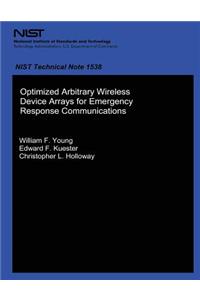 Optimized Arbitrary Wireless Device Arrays for Emergency Response Communications