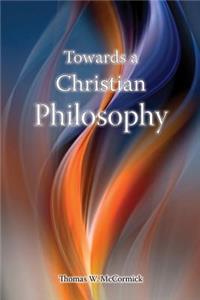 Towards a Christian Philosophy