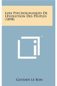 Lois Psychologiques de Levolution Des Peuples (1898)